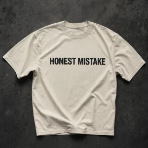 "Honest Mistake" Tee